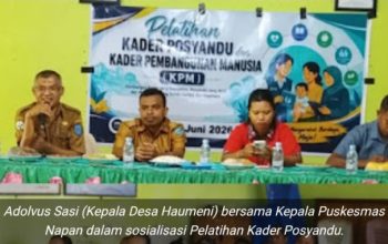 Pemdes Haumeni Perkuat Kapasitas Kader Posyandu, Wujudkan Generasi Sehat dan Bebas Stunting di Tapal Batas