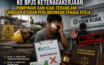 Diduga Tak Daftarkan Pekerja ke BPJS Ketenagakerjaan, Pimpinan Oan Kiak Terancam Langgar Aturan Perlindungan Tenaga Kerja