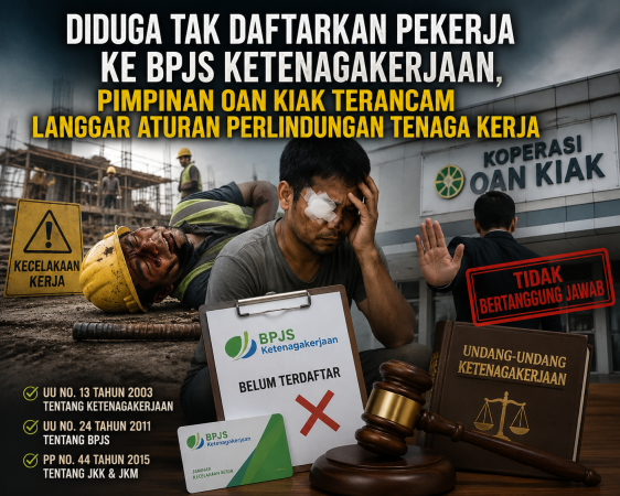 Diduga Tak Daftarkan Pekerja ke BPJS Ketenagakerjaan, Pimpinan Oan Kiak Terancam Langgar Aturan Perlindungan Tenaga Kerja 1 Diduga Tak Daftarkan Pekerja ke BPJS Ketenagakerjaan, Pimpinan Oan Kiak Terancam Langgar Aturan Perlindungan Tenaga Kerja