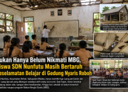 Bukan Hanya Belum Nikmati MBG, Siswa SDN Nunfutu Masih Bertaruh Keselamatan Belajar di Gedung Nyaris Roboh